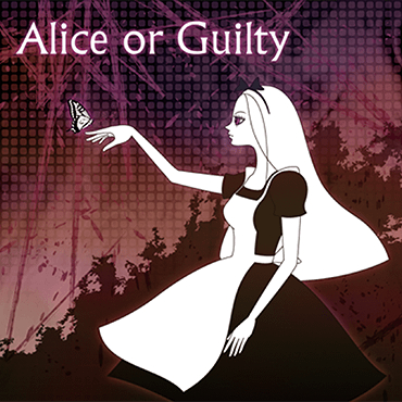 Alice or Guilty