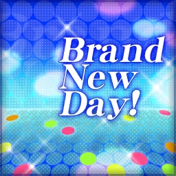 Brand New Day! thumbnail